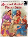 Mary and Martha's Dinner Guest (Arch books)