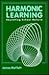 Harmonic Learning