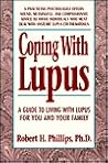 Coping with Lupus: A Guide to Living with Lupus for You and Your Family