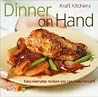 Kraft Kitchens: Dinner On Hand Kraft Kitchens: Dinner On Hand