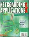 Paradigm Keyboarding & Applications: Sessions 1-60 Paradigm Keyboarding & Applications: Sessions 1-60