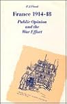 France, 1914-18: Public Opinion and the War Effort