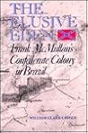 The Elusive Eden: Frank McMullan's Confederate Colony in Brazil The Elusive Eden: Frank McMullan's Confederate Colony in Brazil