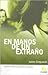 En Manos De Un Extraño by Grippando
