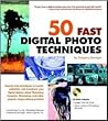50 Fast Digital Photo Techniques