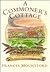 A Commoner's Cottage: The S...