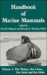 Handbook of Marine Mammals - Vol 1: The Walrus, Sea Lions, Fur Seals and Sea Otter Handbook of Marine Mammals - Vol 1: The Walrus, Sea Lions, Fur Seals and Sea Otter
