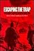 Escaping the Trap: The US A...