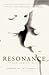 Resonance: The New Chemistry of Love - Creating a Relationship That Gives You the Intimacy and Independence You've Always Wanted