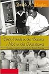 Black Hands in the Biscuits- Not in the Classrooms: Unveiling Hope in a Struggle for <i>Brown</i>’s Promise (Counterpoints)