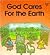 God Cares for the Earth (Board Book)