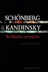 Schonberg and Kandinsky: An Historic Encounter (Contemporary Music Studies) Schonberg and Kandinsky: An Historic Encounter (Contemporary Music Studies)