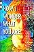How I Wonder What You Are by L.M. Lynch