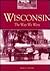Wisconsin: The Way We Were