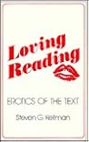 Loving Reading: Erotics of the Text