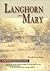 Langhorn & Mary: A 19th Century American Love Story