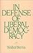 In Defense of Liberal Democracy