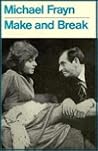 Make and Break Make and Break