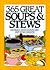 Three Hundred Sixty-Five Soups & Stews