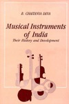 Musical instruments of India: Their history and development (Hardcover)