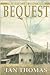 Bequest by Ian Thomas