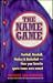 The Name Game: Football, Baseball, Hockey & Basketball How Your Favorite Sports Teams Were Named
