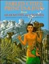 Fabled Cities, Princes & Jinn from Arab Myths and Legends (World Mythology)