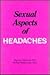 The Sexual Aspects of Heada...
