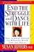End the Struggle and Dance With Life: How to Build Yourself Up When the World Gets You Down