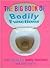 The Big Book of Bodily Functions: 4500 Words for Bodily Functions & Body Parts