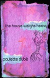 The House Weighs Heavy (New Leaf Series)