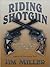 Riding Shotgun (The Colt Revolver Novels)