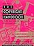 THE COPYRIGHT HANDBOOK: HOW TO PROTECT AND USE WRITTEN WORKS (3RD ED.)