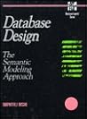 Database Design: The Semantic Modeling Approach (DATABASE EXPERTS' SERIES)