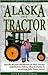 To Alaska on a Tractor: 950...