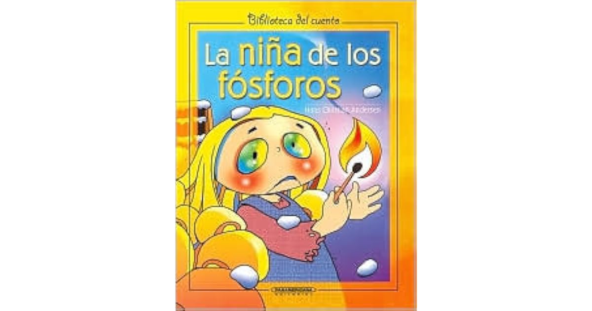 La Nina de los Fosforos by Hans Christian Andersen