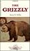 The Grizzly by Enos A. Mills