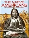 The Native Americans: The Indigenous People of North America