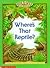 Where's That Reptile? (Hide & Seek Science)