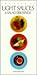 The Book of Light Sauces and Salad Dressings