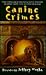Canine Crimes by Jeffrey Marks