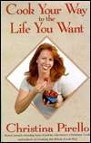 Cook Your Way to the Life You Want (Hardcover)