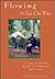 Flowing the Tai Chi Way: A Voyage of Discovery by a Tai Chi Master and His Student
