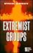 Extremist Groups: Opposing Viewpoints