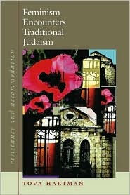 Feminism Encounters Traditional Judaism: Resistance and Accommodation (Hardcover)