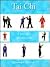 Tai Chi: A Practical Introduction (Alternative Health Series, 5)