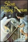 The Secret of the Floating Phantom