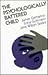 The Psychologically Battered Child (Jossey Bass Social and Behavioral Science Series)
