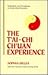 The T'ai-Chi Ch'uan Experie...