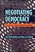Negotiating Democracy: Transitions from Authoritarian Rule (Pitt Series in Policy and Institutional Studies)